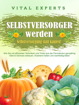 cover image of SELBSTVERSORGER WERDEN--Selbstversorgung statt kaufen!